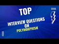 Top Interview Questions On Java Polymorphism