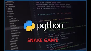 SNAKE GAME IN PYTHON with FULL SOURCE CODE