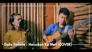 Download Ada Band - Haruskah Ku Mati (COVER) by Della Firdatia MP3