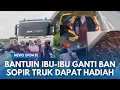 Download Lagu VIRAL!! Momen Sopir Truk Bantu Ibu-ibu Ganti Ban Mobil di Tol, Dapat Balasan Tak Terduga: Ikhlas