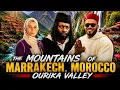 The Mountains of Marrakech Morocco Discover the Hidden Beauty of Ourika Valley