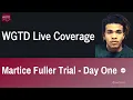 WGTD News Martice Fuller Trial - Day One