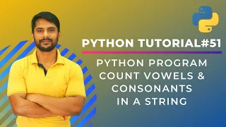 Python Program To Count Vowels and Consonant in Given String in Python - In Hindi