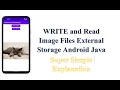 Lecture 33 Part II Writing and Reading Images to External Storage Android