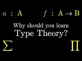 Why should you learn Type Theory