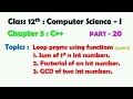 12th Computer Science - I Chapter 3 C Loop Programs by using functions Part 1 factorial GCD