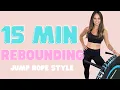 15 MIN JUMP ROPE HIIT REBOUNDING HIIT on the Mini Trampoline No Jump Rope No Worries