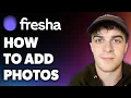 How to Add Photos on Fresha Full 2024 Guide