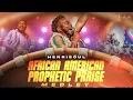 Download Lagu AFRICAN AMERICAN PROPHETIC PRAISE MEDLEY - HENRISOUL