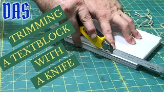 Trimming a Text Block with a Knife Adventures in Bookbinding