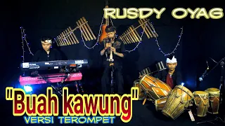 buah kawung versi rusdy oyag feat mang ardi terompet pencak 