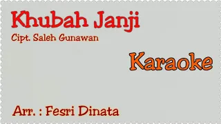 Download Khubah Janji Karaoke Lagu Orkes Lampung / Cipt. Saleh Gunawan / Arr. Fesri Dinata MP3