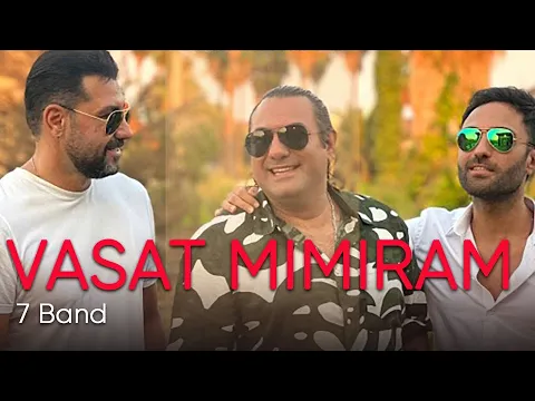 Download MP3 7 Band (Seven Band) - Vasat Mimiram | گروه سون (سون بند) - واست میمیرم