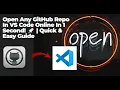 Open Any GitHub Repo in VS Code Online in 1 Second Quick Easy Guide