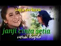 Lagu JANJI CINTA SETIA THOMAS ARYA FEAT FANY ZEE LAGU TERBARU VERSI KOPLO