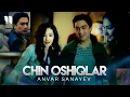 Lagu Anvar Sanayev - Chin oshiqlar (Official Music Video)