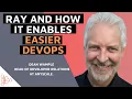 Dean Wampler Ray and how it enables easier DevOps