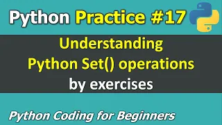Practice Understanding Python Set Operations by Exercises Python Programming for Beginners