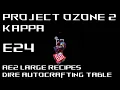 Project Ozone 2 Kappa E24 Creating Large AE2 Autocrafting Recipes Inscriber Name Press