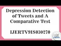 Depression Detection of Tweets and A Comparative Test