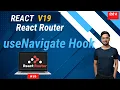 React 19 Routing Made Simple with useNavigate In Hindi