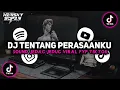 Download Lagu Dj Tentang Perasaanku || Inginku Gapai Bulan dan Ku Petik Bintang - Sound Jedag Jedug Viral TikTok