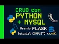 COMO HACER UN CRUD CON PYTHON Y MYSQL UTILIZANDO FLASK COMPLETO