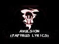 Download Lagu Friday Night Dustin' - Avulsion (Letra de Papyrus Clara)