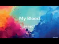 Download Lagu My Blood - DI-RECT LYRICS