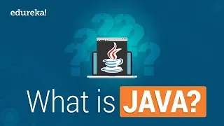 What is Java Why Learn Java in 2020 Java Tutorial for Beginners Java Programming Edureka