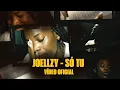 Download Lagu Joellzy - Só Tu (Vídeo Oficial) | Afro - Ornamental