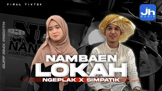 dj arabic madura nambaen lokah ngeplak x simpatik jh audio ft guff rmx 