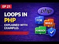Loops in PHP Explained with Examples EP 21