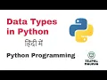 Data Types in Python in Hindi Lec-6