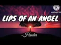 Download Lagu Hinder - Lips Of an Angel (Lyrics) #Hinder #LipsOfAnAngel