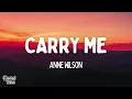 Anne Wilson - Carry Me (Lyrics)