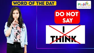 I Think - Word of the Day Synonyms and Antonyms English Vocabulary