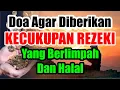 Download Lagu Doa agar diberikan kecukupan rezeki yang Berlimpah dan halal