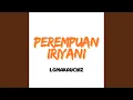 Download Lagu Perempuan Iriyani