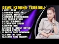Download Lagu FULL ALBUM TERBARU 2025 DEWI KIRANA WEDI DOSA - RANGDA ANAK TELU - SENDAL JEPIT