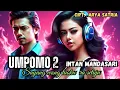 Download Lagu UMPOMO 2 🎶 LAGU VERSI CAMPURAN BHS INDONESIA - DJ - DANGDUT KOPLO ( LIRIK ) Cipt. ARYA SATRIA