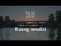 Playlist Tulus Terpopuler 2026 – Ruang Sendiri - Monokrom – Full Album Pop Viral Indonesia Terbaru