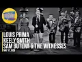 Louis Prima, Keely Smith, Sam Butera \u0026 The Witnesses \