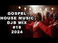 Download Lagu Gospel House Music DJB Mix #18 2024