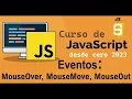 Curso completo de JavaScript desde cero EVENTOS MOUSEOVER MOUSEOUT MOUSEMOVE 65