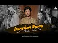 Download Lagu Darshan Raval Broken Heart Mashup 3 | Sajna x Tu Hai | Chillout Mashup 2025