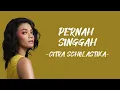 Download Lagu Citra Scholastika - Pernah singgah | lirik Lagu Indonesia
