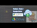 Part 6 3 Python Flask Google Drive Uploading