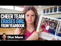 Cheer Team Erases Girl From YEARBOOK Dhar Mann Studios