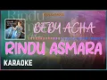 Download Lagu Beby Acha - Rindu Asmara Karaoke HQ